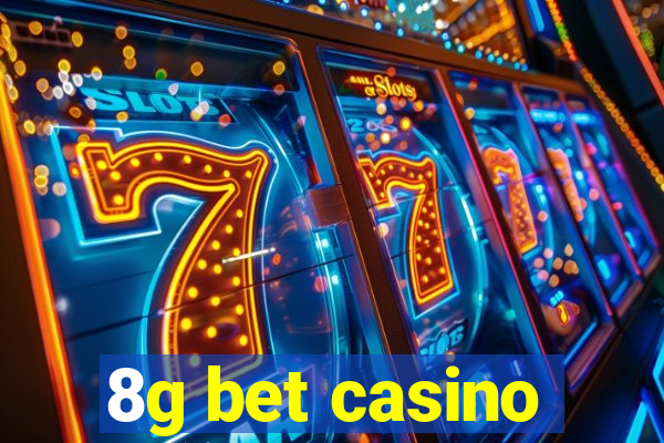 8g bet casino